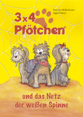 3x4 Pfötchen und das Netz der weißen Spinne E-Book + Taschenbuch: 3x4 Pfötchen und das Netz der weißen Spinne